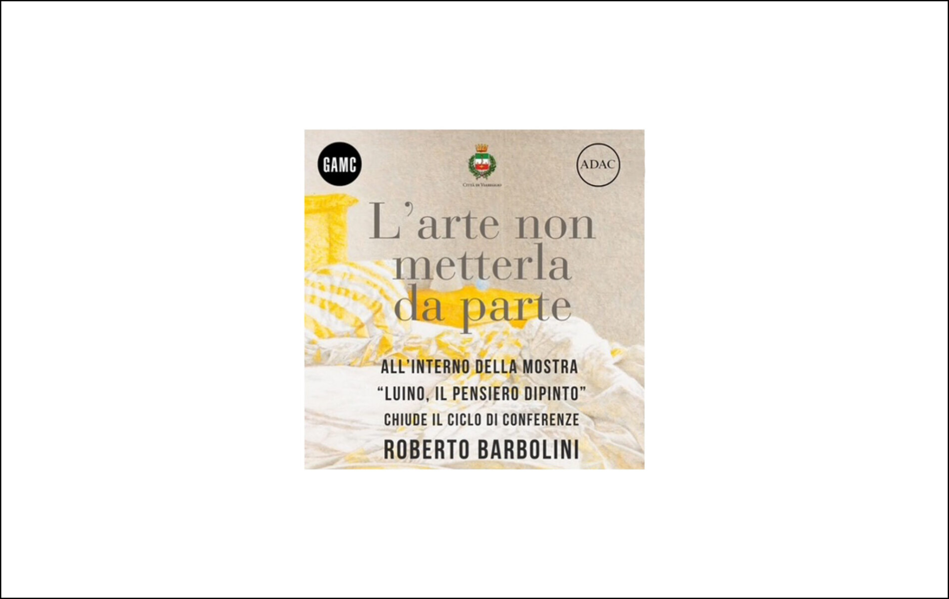 L’arte non metterla da parte