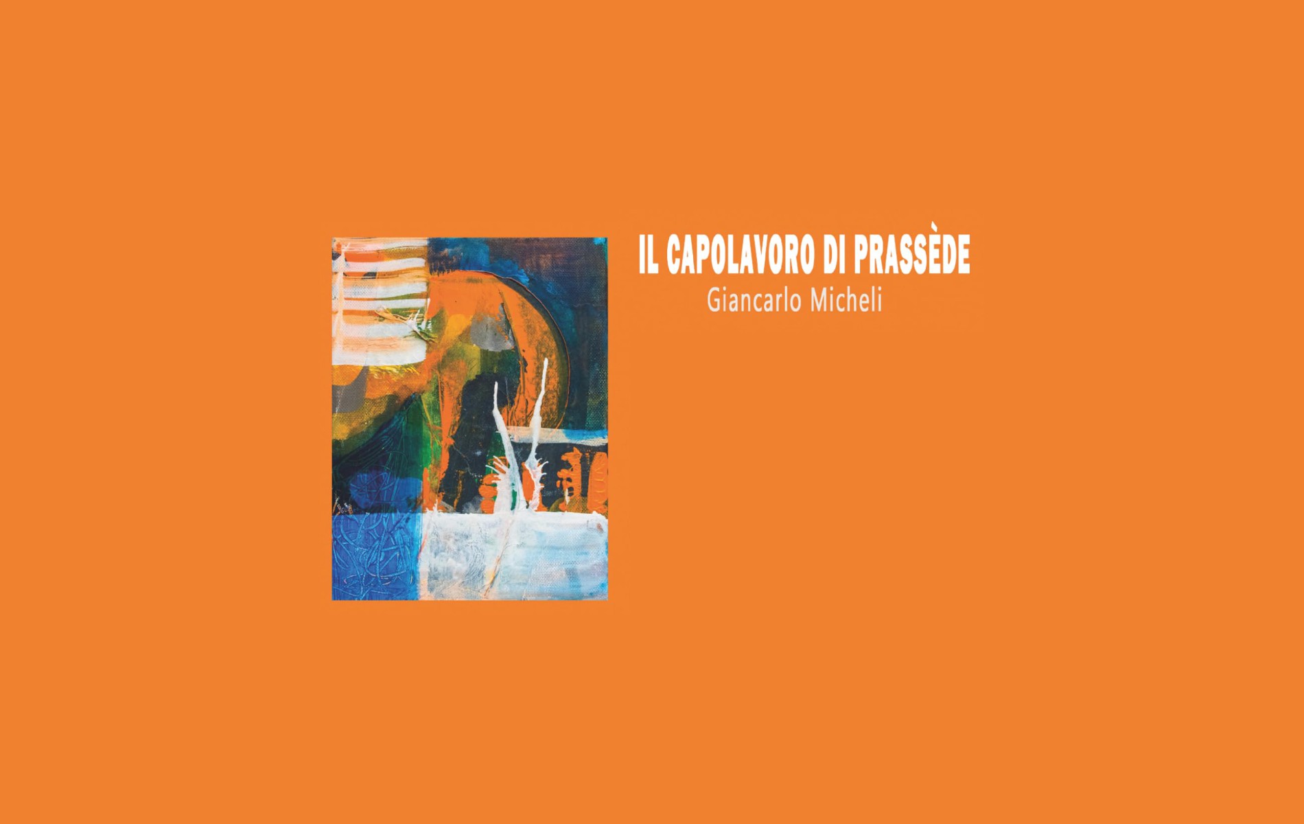 Il capolavoro di Prassède, di Giancarlo Micheli